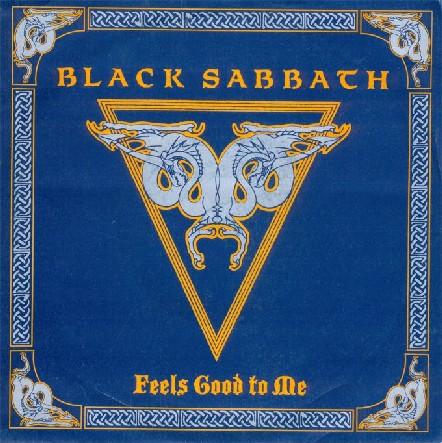 Black Sabbath - Feels Good to Me (1990)