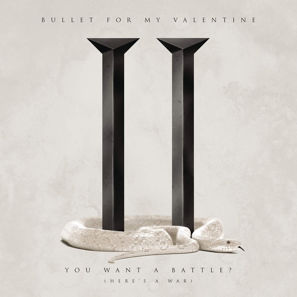 Bullet For My Valentine - You Want A Battle? (Here's A War) (2015)