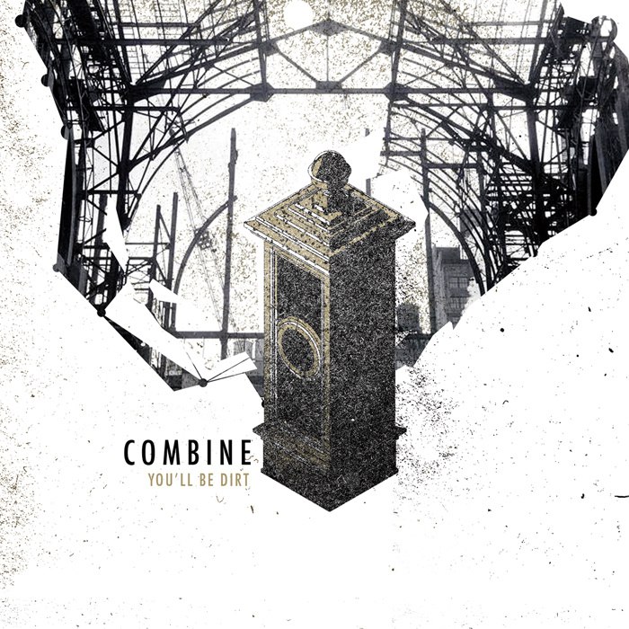 Combine - You'll Be Dirt (2015)