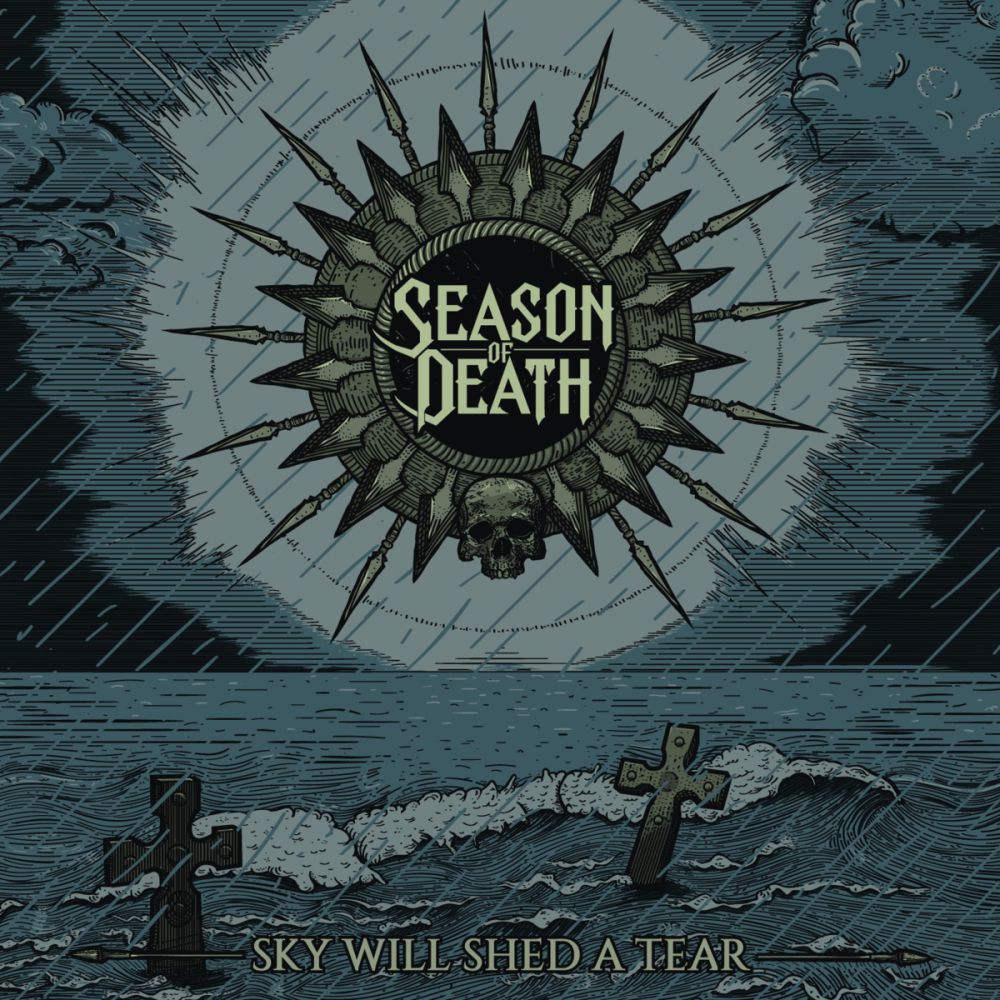 Season Of Death - Sky Will Shed A Tear (2015)