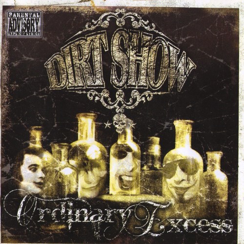 Dirt Show - Ordinary Excess (2015)