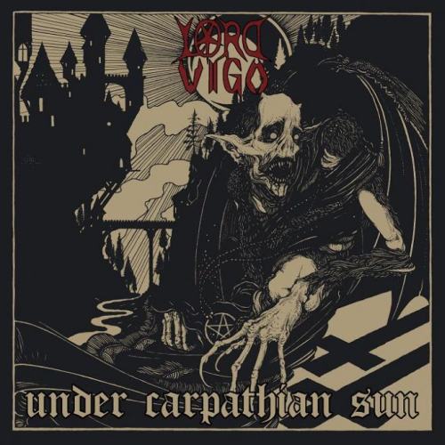 Lord Vigo - Under Carpathian Sun (2015)