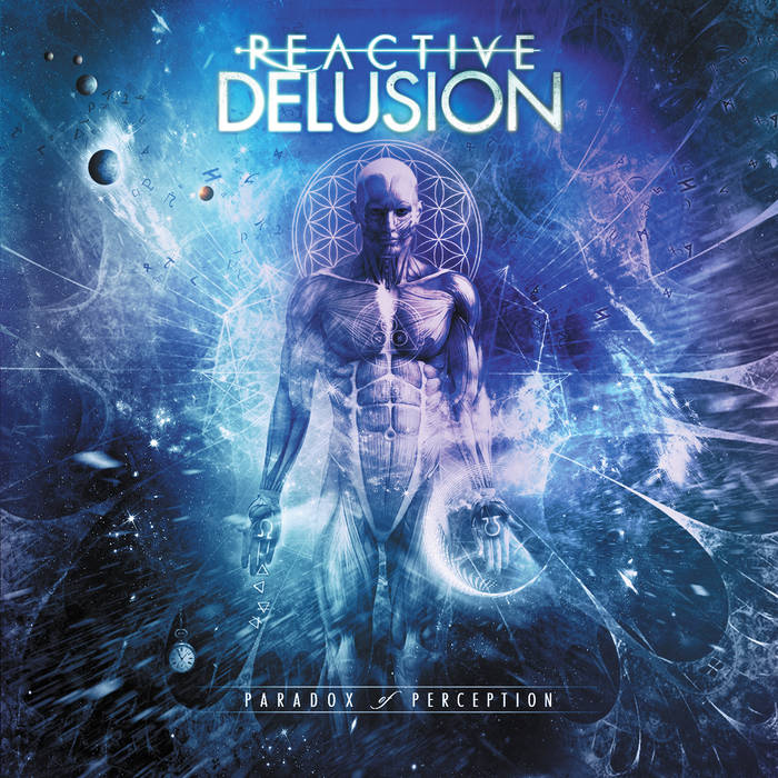 Reactive Delusion - Paradox Of Perception (2015)