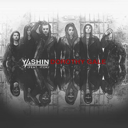 Yashin  Dorothy Gale (feat. Itch) (2015)