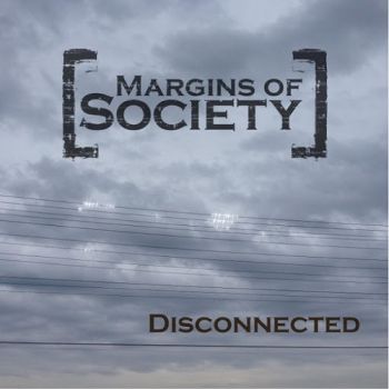 Margins Of Society - Disconnected (2015)