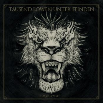 Tausend Löwen Unter Feinden - Machtwort (2015)