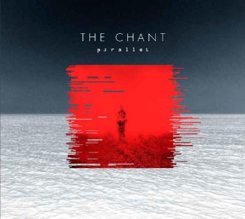 The Chant - Parallel (EP) (2015)