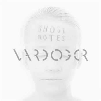 Vardøger - Ghost Notes (2015)