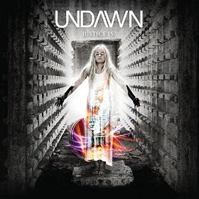 Undawn - Justice Is... (2015)