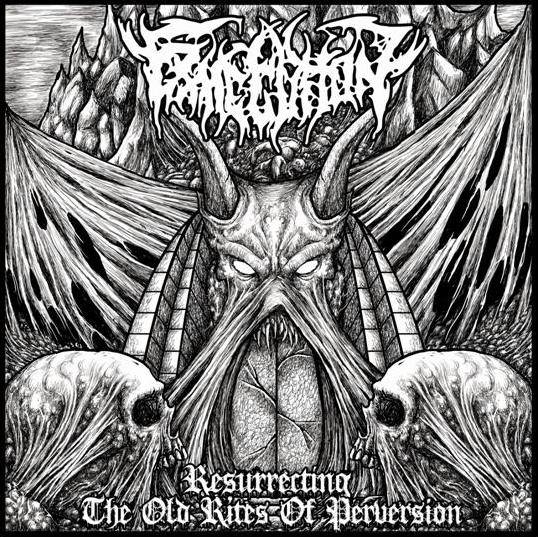 Execution - Resurrecting The Old Rites Of Perversion (2015)