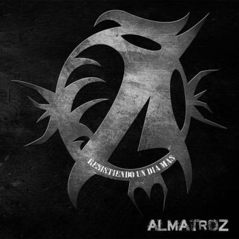 Almatroz - Resistiendo Un Dia Mas (2016)