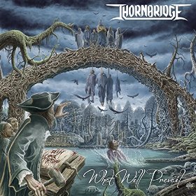 Thornbridge - What Will Prevail (2016)