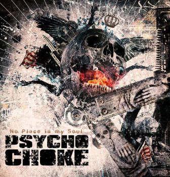 Psycho Choke - No Place In My Soul (2015)