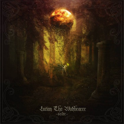 Lucian the Wolfbearer - Sei∂r (2016)