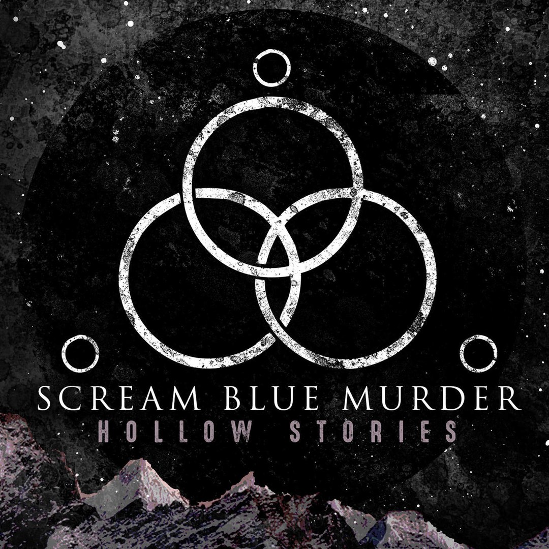 Scream Blue Murder - Hollow Stories (2016)