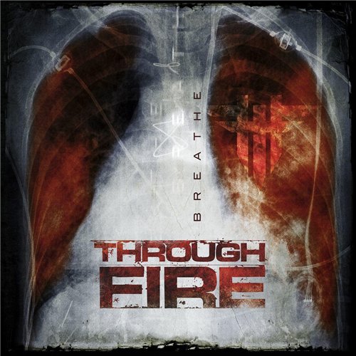 Through Fire - Breathe (2016)