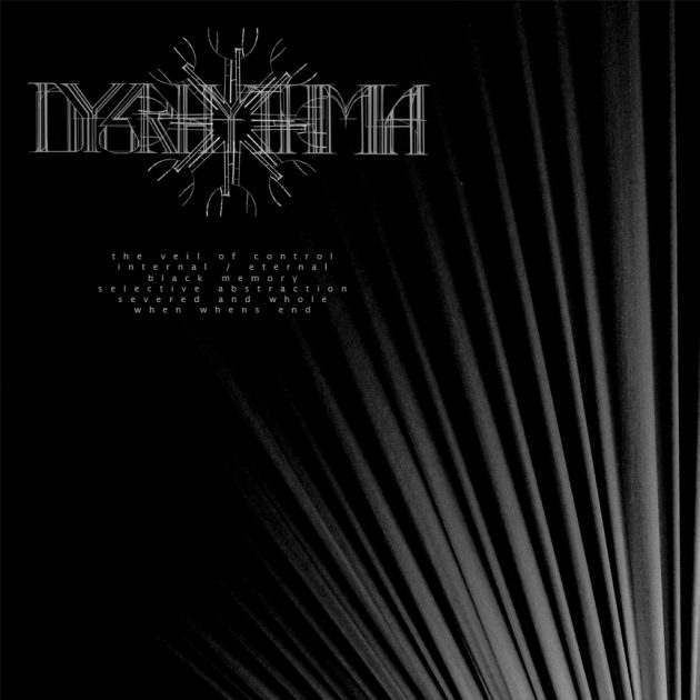 Dysrhythmia - The Veil of Control (2016)