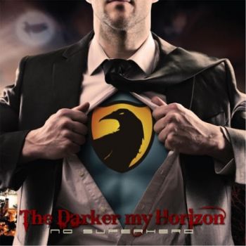 The Darker My Horizon - No Superhero (2016)