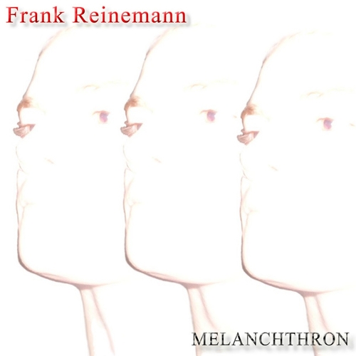 Frank Reinemann - Melanchthron (2016)