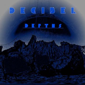 Decibel - Depths (2016)