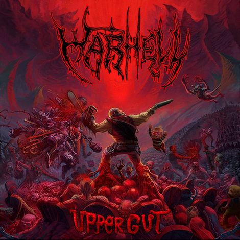 Warhell - Uppergut (2016)