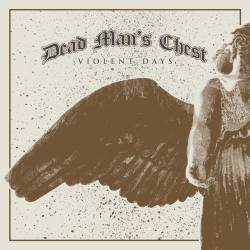 Dead Man's Chest - Violent Days (2016)