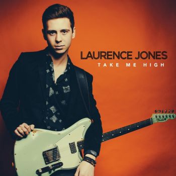 Laurence Jones - Take Me High (2016)