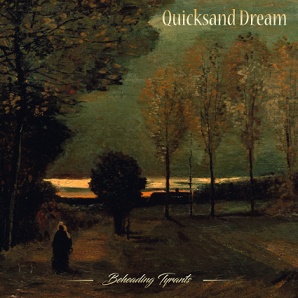 Quicksand Dream - Beheading Tyrants (2016)