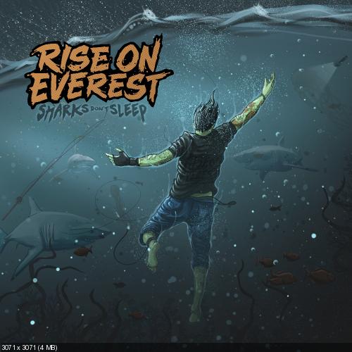 Rise On Everest - Sharks Don't Sleep (2016)