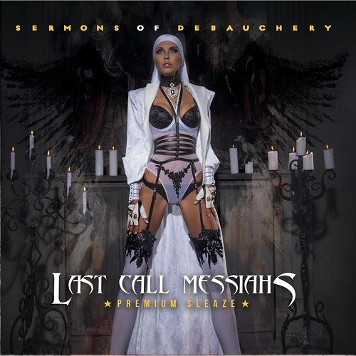 Last Call Messiahs - Sermons Of Debauchery (2016)