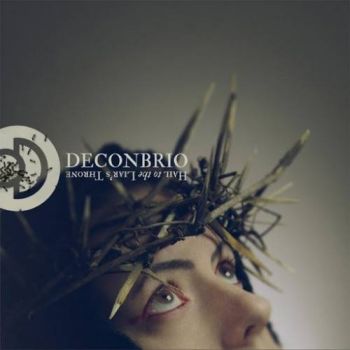 Deconbrio - Hail to the Liar's Throne (2016)