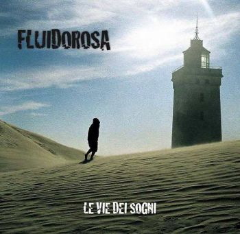 Fluido Rosa - Le Vie Dei Sogni (2016)