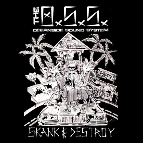 Oceanside Sound System - Skank & Destroy (2016)