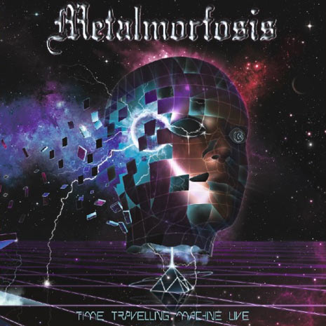 Metalmorfosis - Time Travelling Machine Live (2016)