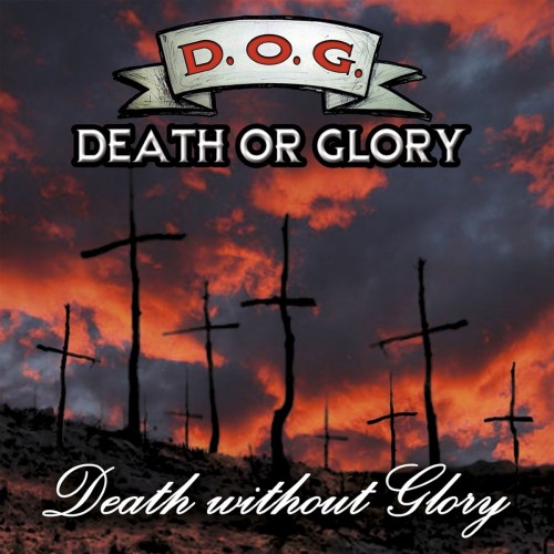 Death Or Glory - Death Without Glory (2016)