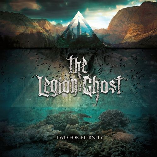 The Legion:Ghost - Two For Eternity (2016)