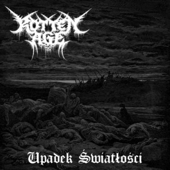 Rotten Age - Upadek światłości (2017)