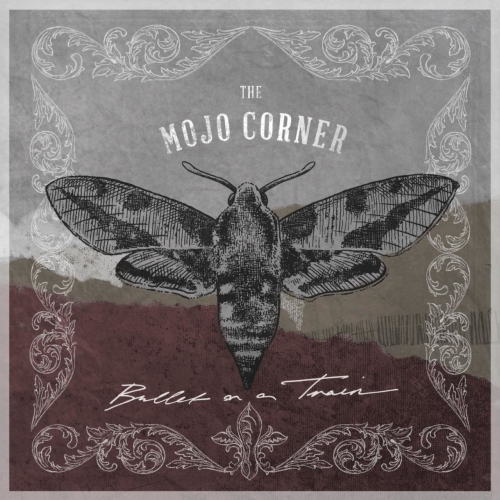 The Mojo Corner - Bullet on a Train (2017)