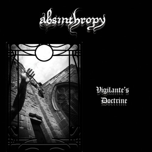 Absinthropy - Vigilante's Doctrine (2017)