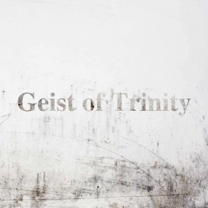 Geist Of Trinity - Geist Of Trinity (2017)