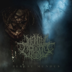 Mental Cruelty - Pereat Mundus (2017)