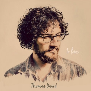 Thomas David - To Love (2017)