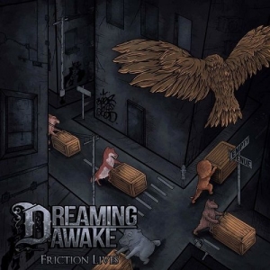 Dreaming Awake - Friction Lives (2017)