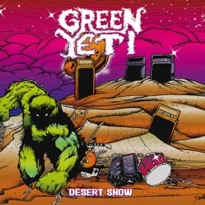 Green Yeti - Desert Show (2017)