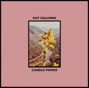 Rat Columns  Candle Power (2017)