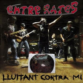 Entre Rates - Lluitant Contra Mi (2017)