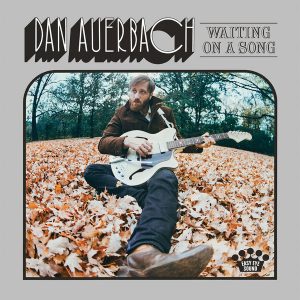 Dan Auerbach  Waiting on a Song (2017)