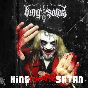 King Satan  King Fucking Satan (2017)