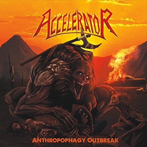 Accelerator - Anthropophagy Outbreak (2017)