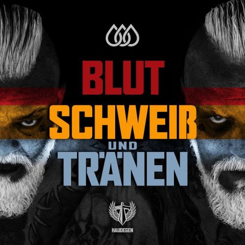 Haudegen - Blut Schweis und Tranen (2017)